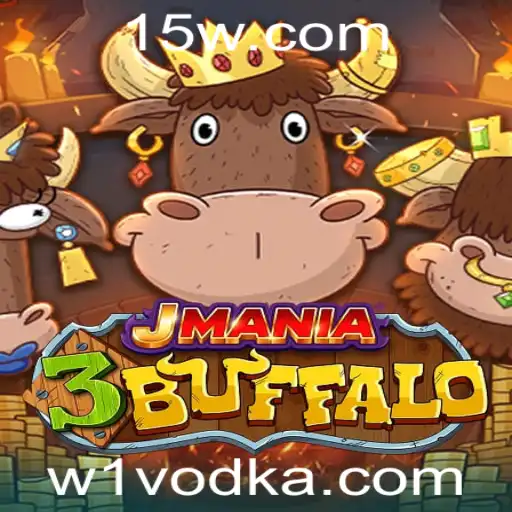 Explorando JMania3Buffalo: O Guia Completo do Jogo e a Influência de 'w1 vodka'